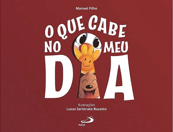 Que Cabe no Meu Dia, O