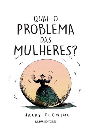 Qual o Problema das Mulheres