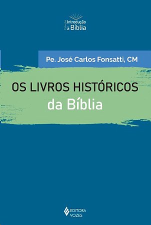 Livros Historicos da Biblia, os