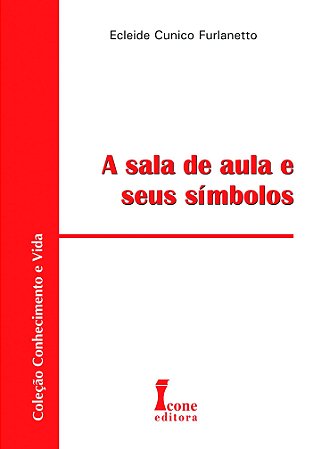 Sala de Aula e Seus Simbolos, A