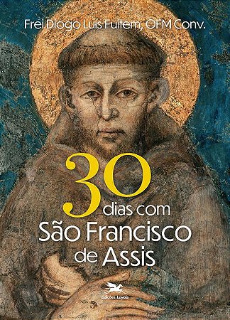 30 Dias com Sao Francisco de Assis