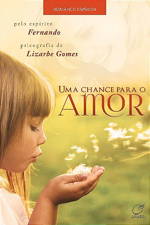 Chance para o Amor, Uma