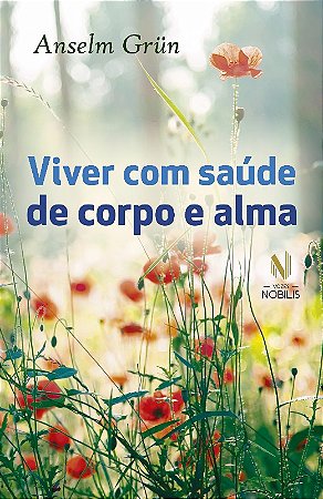 Viver com Saude de Corpo e Alma