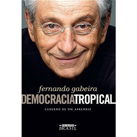 Democracia Tropical - Caderno de Um Aprendiz