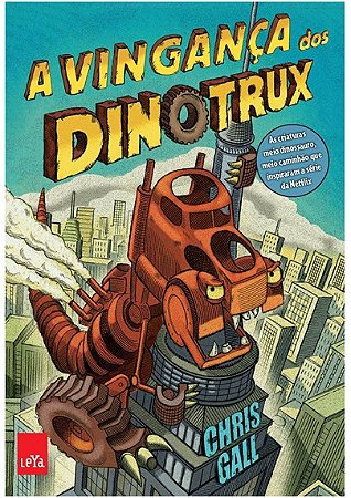 Vinganca dos Dinotrux, A