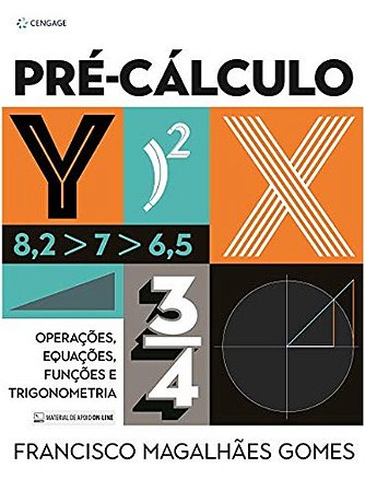 Pre-calculo: Operacoes, Equacoes, Funcoes e Sequencias