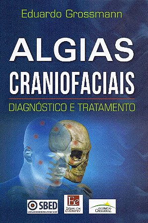 Algias Craniofaciais: Diagnostico e Tratamento