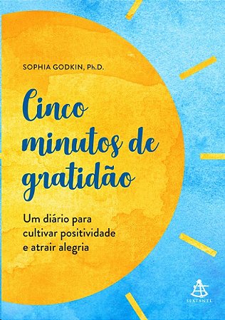 Cinco Minutos de Gratidao: Um Diario para Cultivar Positividade e Atrair al
