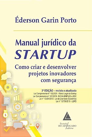 Manual Juridico da Startup: Como Criar e Desenvolver Projetos Inovadores co