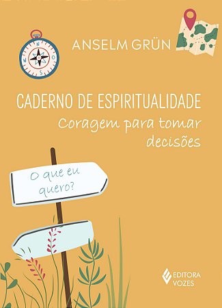 Caderno de Espiritualidade - Coragem para Tomar Decisões