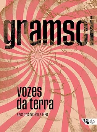 Vozes da Terra: Escritos de 1916 a 1926