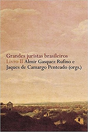Grandes Juristas Brasileiros - Livro Ii