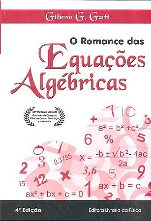 Romance das Equacoes Algebricas, O