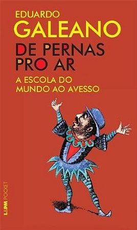 De Pernas Pro ar - a Escola do Mundo ao Avesso