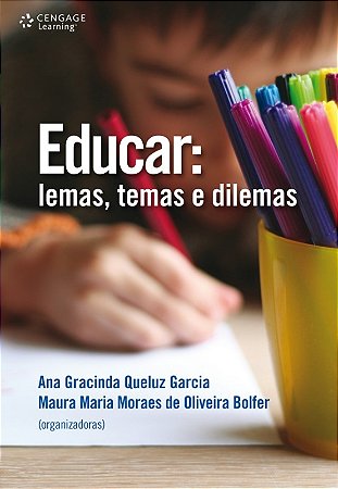 Educar: Lemas, Temas e Dilemas