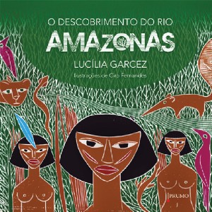 Descobrimento do Rio Amazonas, O