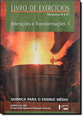 Interacoes e Transformacoes: Livro de Exercicios - Modulos Iii e Iv