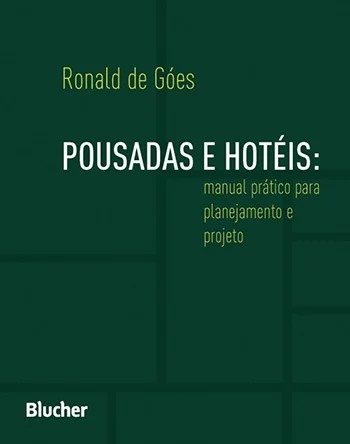 Pousadas e Hoteis -  Manual Pratico para Planejamento e Projeto