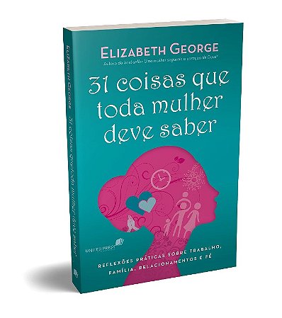 31 Coisas Que Toda Mulher Deve Saber