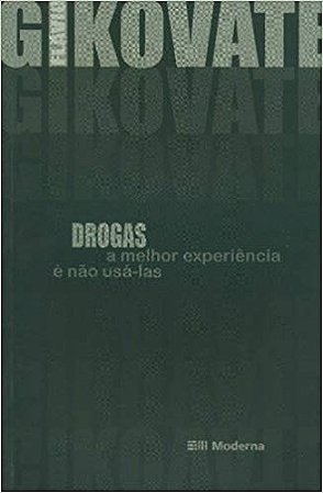 Drogas - a Melhor Experiencia e Nao Usa-las