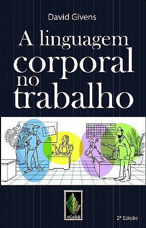 Linguagem Corporal no Trabalho, A