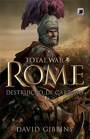 Total War Rome: Destruicao de Cartago - Vol. 1