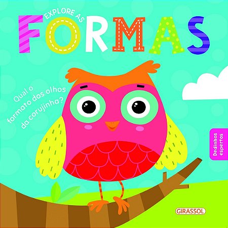 Dedinhos Espertos - Explore as Formas: Explore as Formas: 4