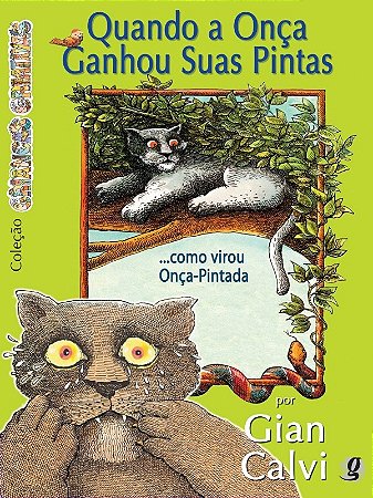 Quando a Onca Ganhou Suas Pintas... Como Virou Onca Pintada