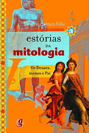 Estorias da Mitologia 3: os Deuses, Menos o pai
