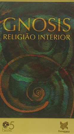 Gnosis, Religiao Interior