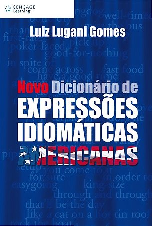 Novo Dicionario de Expressoes Idiomaticas Americanas