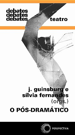 Pos-dramatico, o - Col. Debates 314