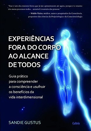 Experiencias Fora do Corpo ao Alcance de Todos