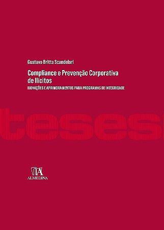 Compliance e Prevencao Corporativa de Ilicitos - Inovacoes e Aprimoramentos