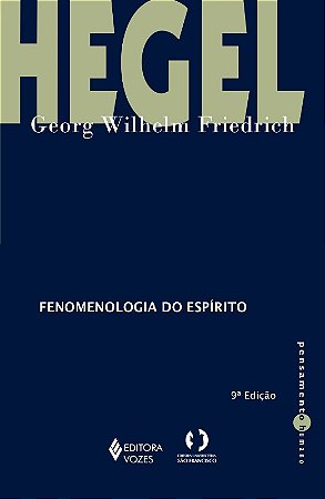 Fenomenologia do Espirito - Col. Pensamento Humano