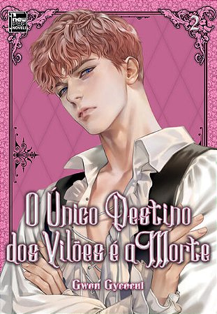 Unico Destino dos Viloes e a Morte, o - Livro 2 de 5