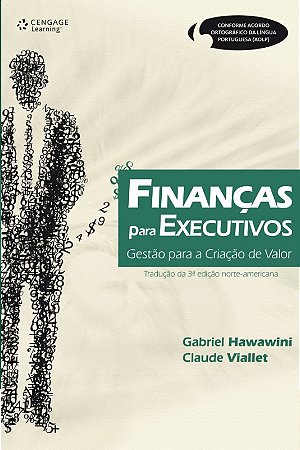 Financas para Executivos - Gestao para a Criacao de Valor