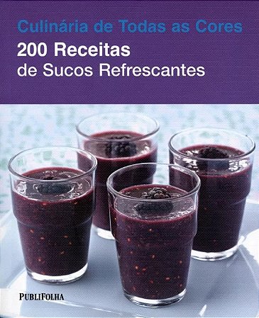 200 Receitas de Sucos Refrescantes