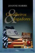 Cavalheiros e Jogadores