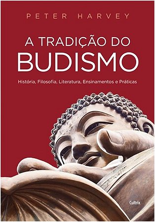 Tradicao do Budismo, A