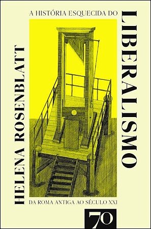Historia Esquecida do Liberalismo, A
