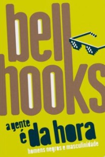 Gente e da Hora, A: Homens Negros e Masculinidade