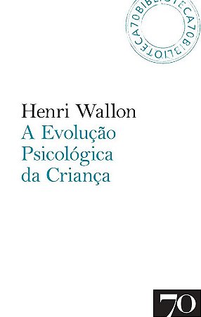 Evolucao Psicologica da Crianca, A