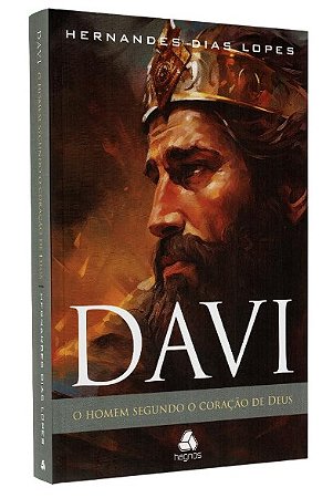 Davi - o Homem Segundo o Coracao de Deus