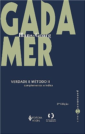 Verdade e Metodo Ii - Complementos e Indice - Col. Pensamento Humano