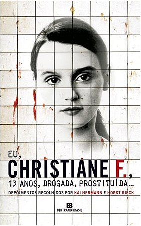 Eu Christiane F., 13 Anos, Drogada, Prostituida...