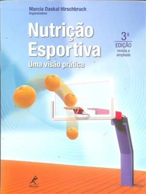 Nutricao Esportiva - Uma Visao Pratica