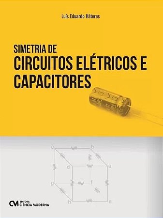 Simetria de Circuitos Eletricos e Capacitores