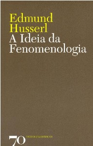 Ideia da Fenomenologia, a - Col. Textos Filosoficos