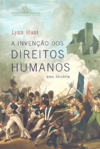 Invencao dos Direitos Humanos, A